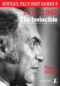 Le migliori partite di Mikhail Tal 3 - L'invincibile di Tibor Karolyi (copertina morbida)