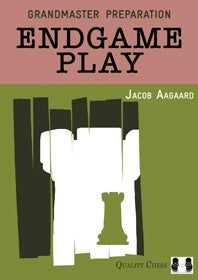 Grandmaster Preparation - Endgame Play di Jacob Aagaard (copertina rigida)