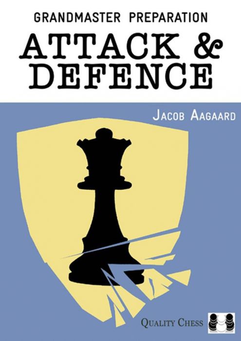 Preparazione per i grandi maestri - Attacco e difesa di Jacob Aagaard (copertina morbida)