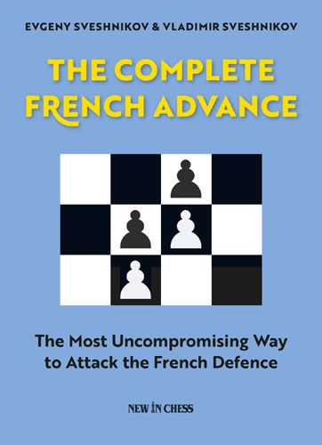 L'avanzata francese completa: il modo più intransigente di attaccare la difesa francese