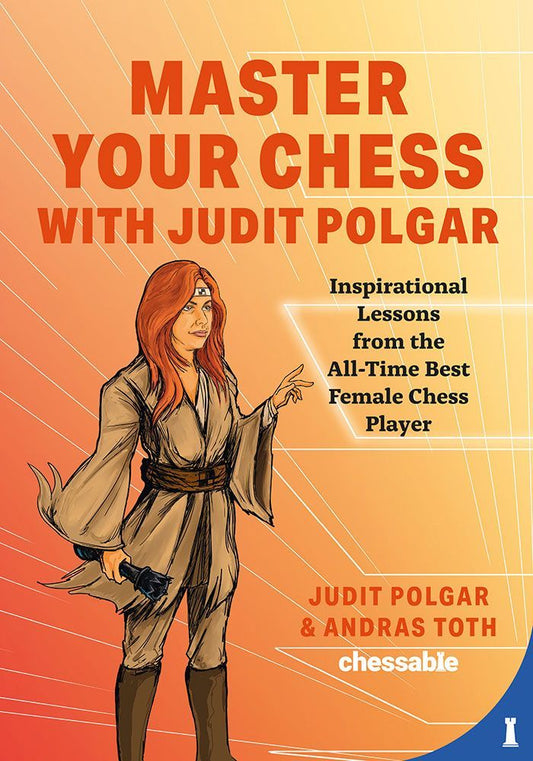 Imparare a giocare a scacchi con Judit Polgar - A. Toth, J. Polgar