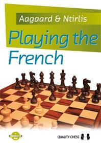 Playing the French (copertina rigida) di Jacob Aagaard & Nikolaos Ntirlis
