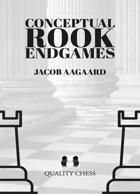 Conceptual Rook Endgames di Jacob Aagaard (copertina rigida)