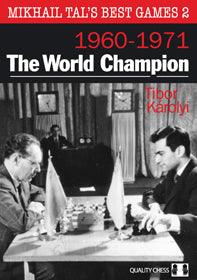 Le migliori partite di Mikhail Tal 2 - Il campione del mondo di Tibor Karolyi (copertina morbida)